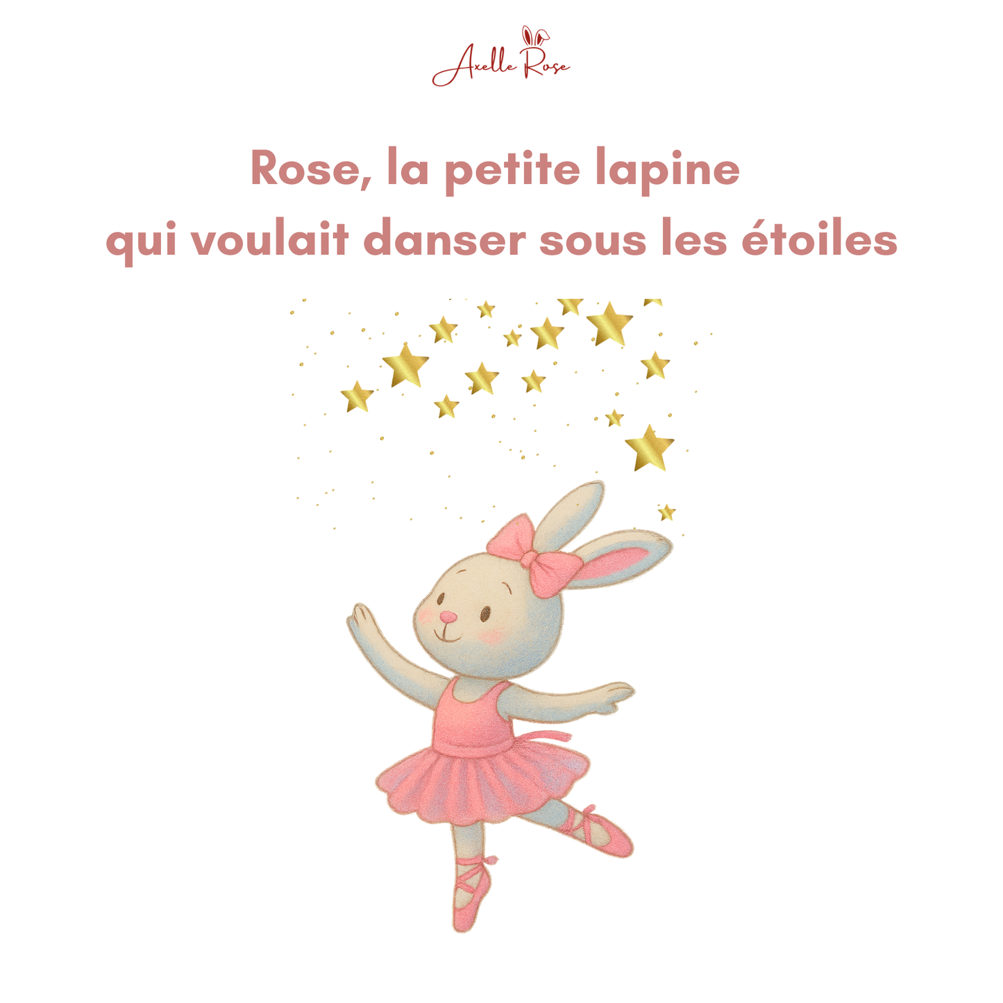 Livre "Rose danseuse étoile"